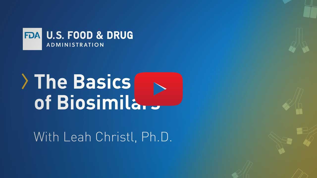 the basics of biosimilars